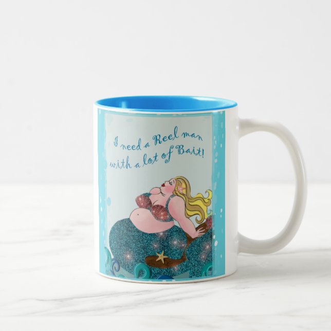 “I Need a REEL Man With Alot of BAIT!” Coffee Mug (Right)