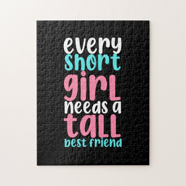 I Need A Tall Best Friend Jigsaw Puzzle (Vertical)