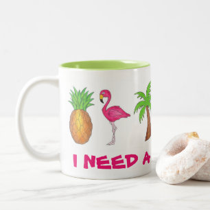 I Need A Vacation Flamingo Pineapple Palm Tree Mug