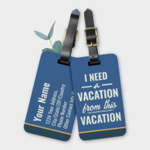I Need a Vacation from This Vacation Travel Humour