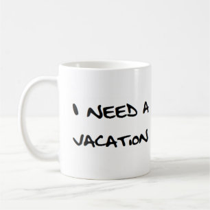 i need a vacation notebook coffee mug