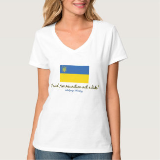 I need ammunition not a ride T-Shirt