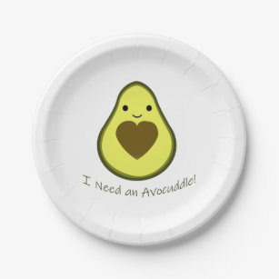 I Need an Avocuddle Cute Kawaii Avocado Paper Plate