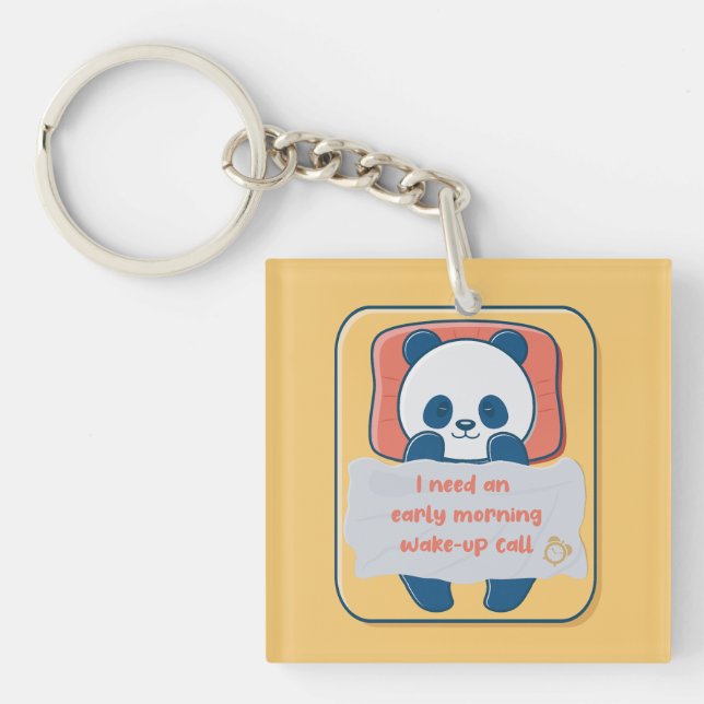 I need an early morning wake-up call key ring (Front)
