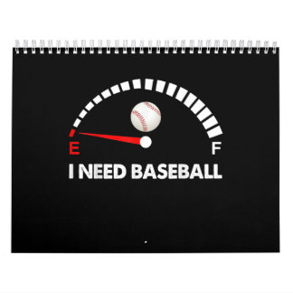 I Need Baseball Calendar