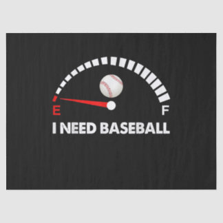 I Need Baseball Tissue Paper