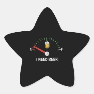 I Need Beer, Beer Gauge, Distressed Look Star Sticker