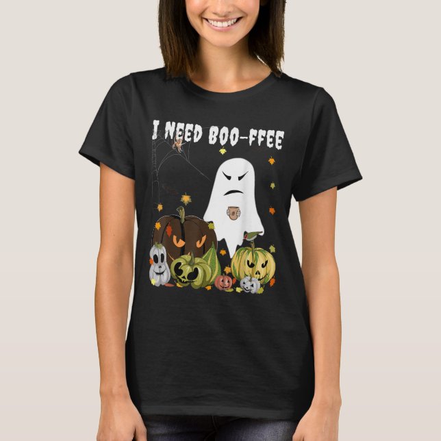I Need Boo-ffee Ghost Jack-o-lantern Coffee Lover  T-Shirt (Front)