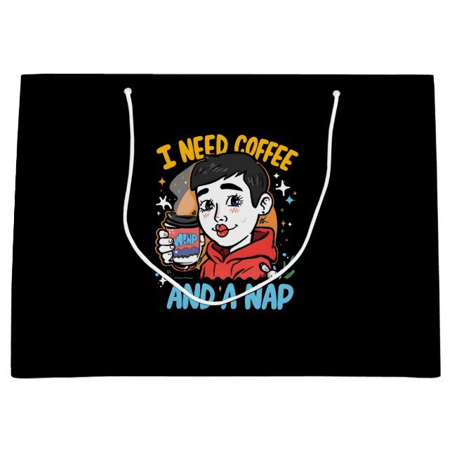 I Need Coffee and a Nap Large Gift Bag (Front)