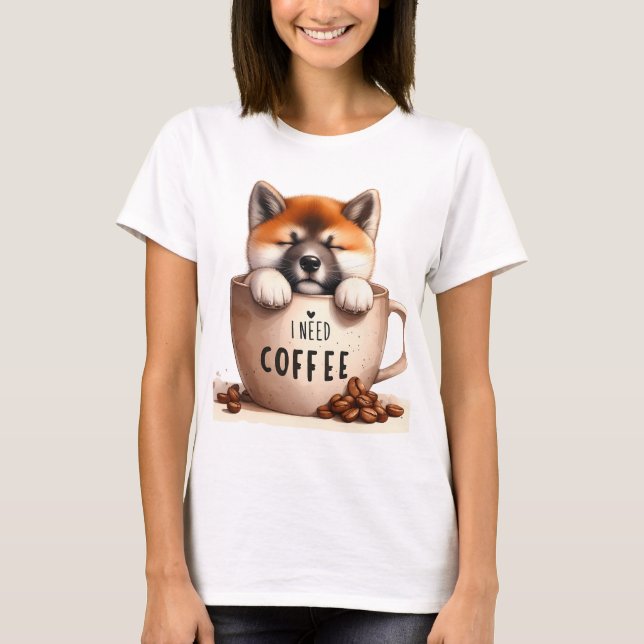 I NEED COFFEE AND A SHIBA INU DOG T-Shirt (Front)