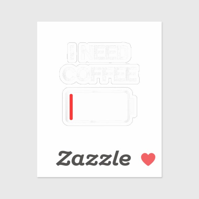 I need coffee funny coffee cups battery beans coff (Sheet)
