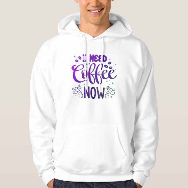 I Need Coffee Now Men’s Basic Hooded Sweatshirt –  (Front)