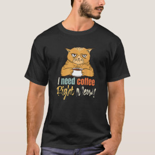 I Need Coffee Right Meow  Frazzled Cat Morning Caf T-Shirt