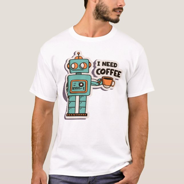 I Need Coffee Statement T-shirt (Front)