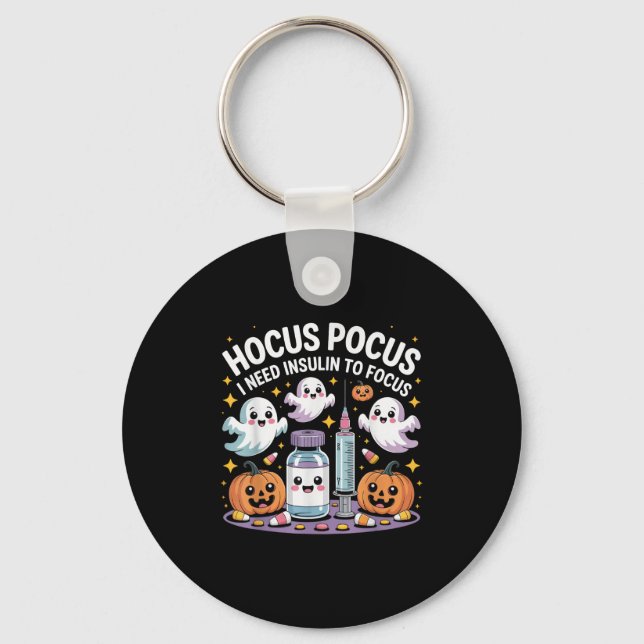I Need Insulin To Focus Funny Halloween Diabetic  Key Ring (Front)