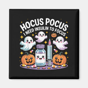 I Need Insulin to Focus Funny Halloween Diabetic Magnet