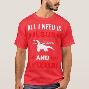 I Need Jesus And Cryptozoology Cryptid Cryptids T-Shirt