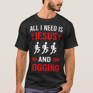 I Need Jesus And Jogging Jog Jogger T-Shirt