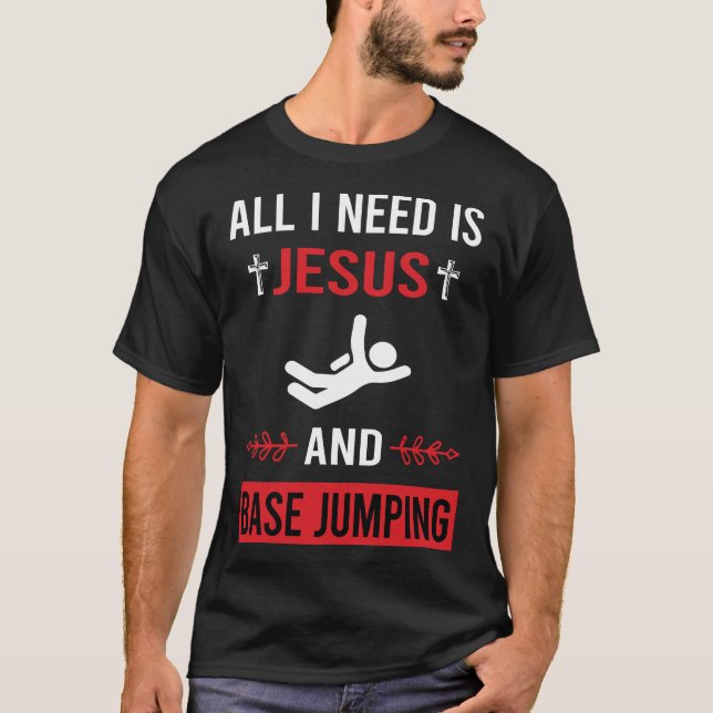 I Need Jesus Base Jumping T-Shirt (Front)