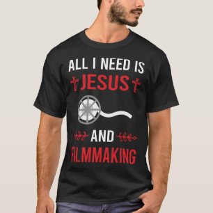 I Need Jesus Filmmaking Filmmaker Film Making T-Shirt