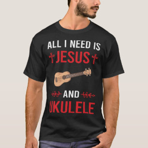 I Need Jesus Ukulele T-Shirt