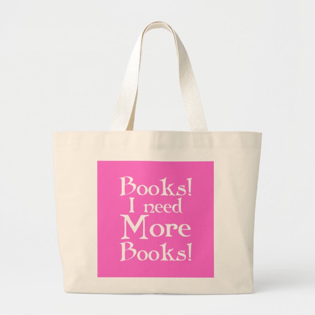 I Need More Books Library Tote Bag (Front)