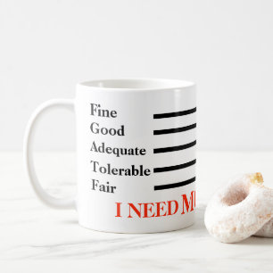 I Need MORE Coffee Mug