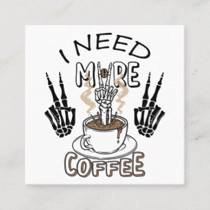 I need more coffee shirt Aesthetic clothing Coffee Square Business Card