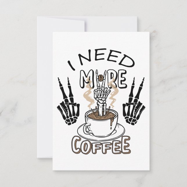 I need more coffee shirt Aesthetic clothing Coffee Thank You Card (Front)