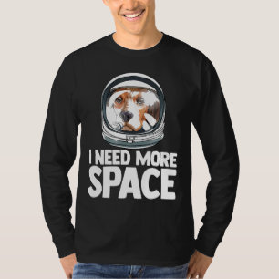 I Need More Space Astronaut Beagle Science Geek T-Shirt