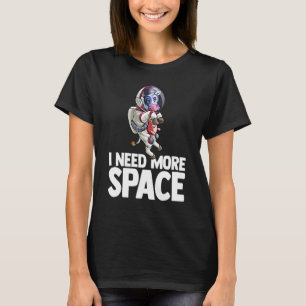 I Need More Space Astronaut Cow Science Geek T-Shirt