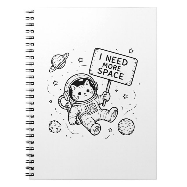 I Need More Space Funny Cat Astronaut Notebook (Front)
