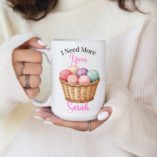 I Need More Yarn Coffee Mug