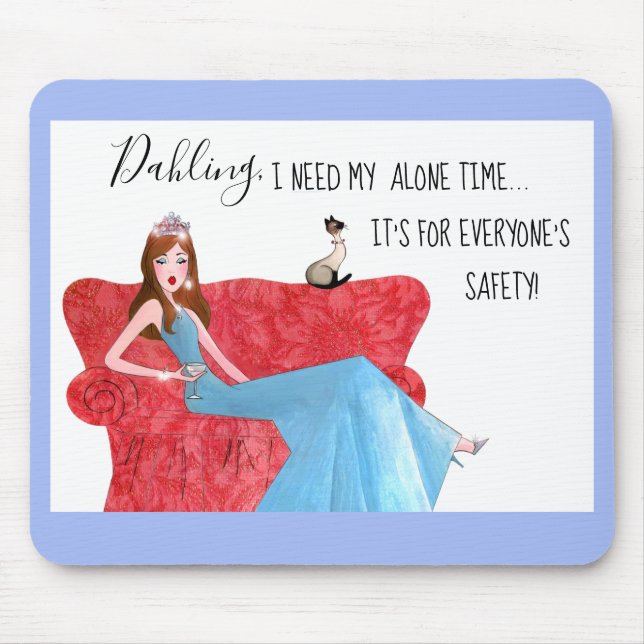 “I Need My Alone Time!” Mouse Mat (Front)