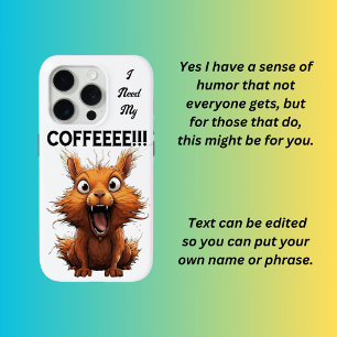 I Need My Coffee iPhone 15 Pro Case