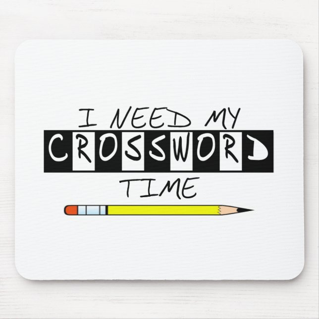 I need my Crossword time t-shirts and gifts. Mouse Mat (Front)