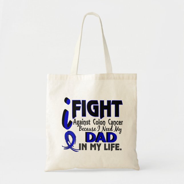 I Need My Dad Colon Cancer Tote Bag (Front)