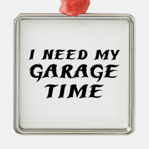I Need My Garage Time Metal Tree Decoration