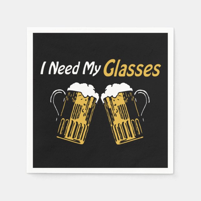 I Need My Glasses Beer Humour Party Napkins (Front)