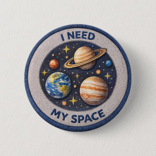 I Need My Space 6 Cm Round Badge