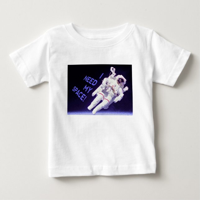 I Need My Space Baby T-Shirt (Front)