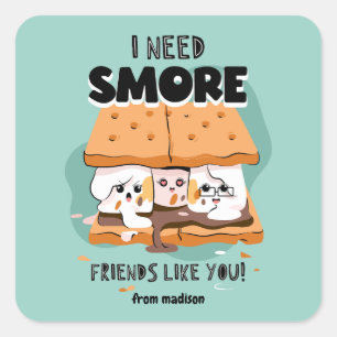 I Need Smore Friends Like You Valentine Square Sticker