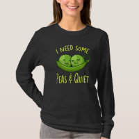 I Need Some Peas & Quiet  Peas In A Pod Foodie Pun