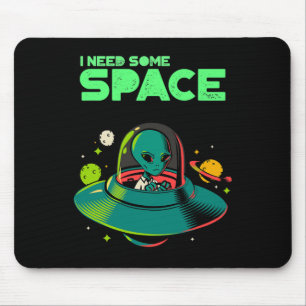 I Need Some Space Mental Health Awareness Ufo Alie Mouse Mat