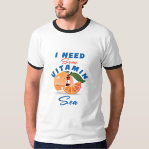 I need some vitamin sea T-Shirt