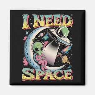 I Need Space Astronomy Alien Retro  Magnet