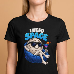 I Need Space Astronomy T-Shirt