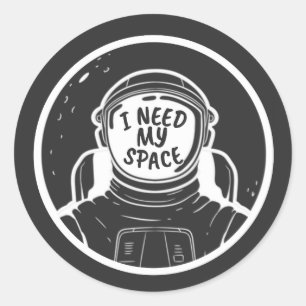 I NEED SPACE CLASSIC ROUND STICKER
