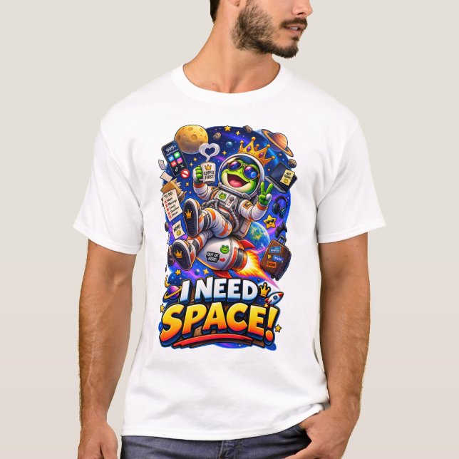I Need Space Funny Frog Astronaut T-Shirt (Front)