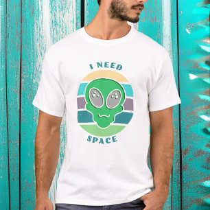 I Need Space Funny Vintage Alien Pun T-Shirt